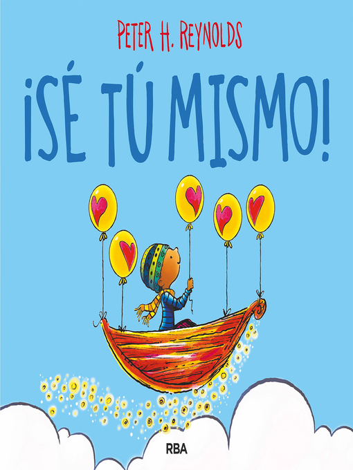 Title details for ¡Sé tú mismo! by Peter H. Reynolds - Available